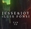 Jesse Joy Luis Fonsi
